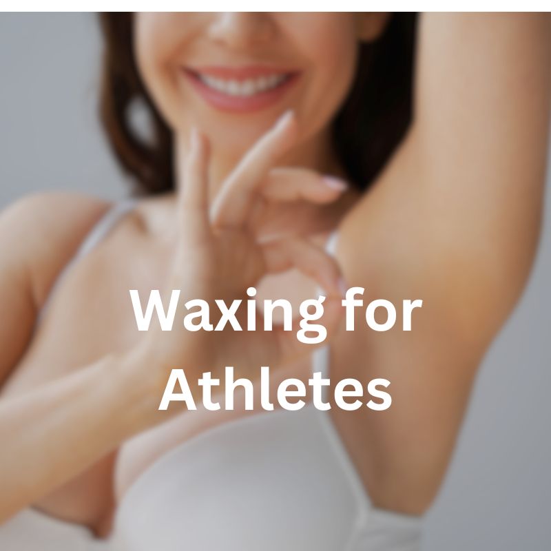 Waxing for Athletes: Tips for Maintaining Smooth Skin While Staying Active